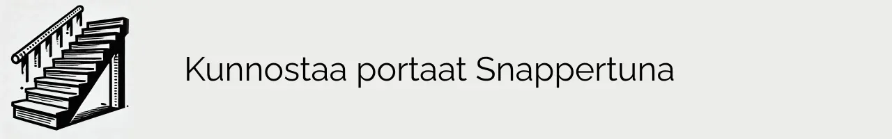 Kunnostaa portaat Snappertuna